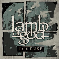 LAMB OF GOD - THE DUKE