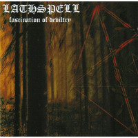 LATHSPELL - Fascination Of Deviltry