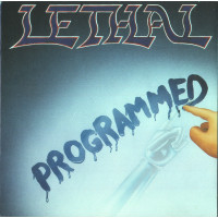 LETHAL - Programmed