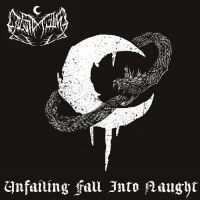 LEVIATHAN - Unfailing Fall Into Naught