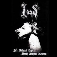 LOSS - Life Without Hope...Death Without Reason