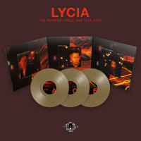 LYCIA - The Burning Circle And Then Dust (gold vinyls)