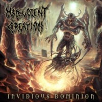 MALEVOLENT CREATION - Invidious Domination
