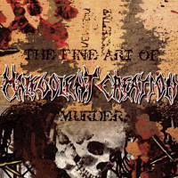 MALEVOLENT CREATION - The fine art of murder