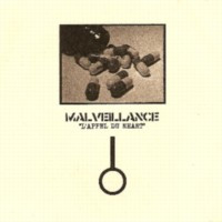 MALVEILLANCE - L'appeal du neant / Le froid du nord