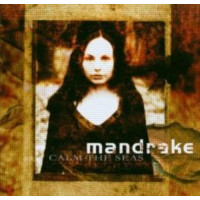 MANDRAKE - Calm the seas