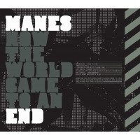 MANES - How the world came to an end