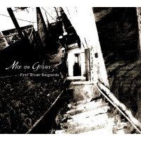 MAR DE GRISES - First river regards