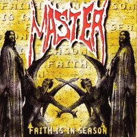 MASTER - Faith Is In Season (Slipcase)