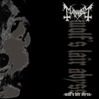 MAYHEM - Wolf's Lair Abyss 