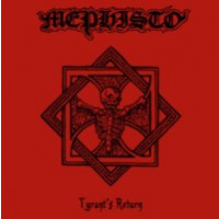 MEPHISTO - Tyrant's return