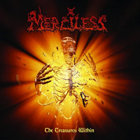 MERCILESS - The Treasures Within -Ltd