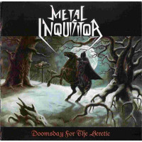 METAL INQUISITOR - Doomsday For The Heretic