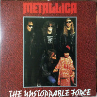 METALLICA - The Unstoppable Force