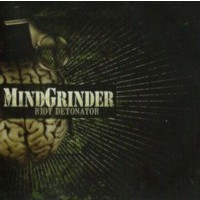 MINDGRINDER - Riot detonator