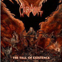 MIRACLE - The Fall Of Existence