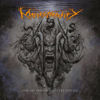 MONSTROSITY - Screams from Beneath the Surface