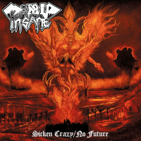 MORBID INSANE - Sicken Crazy / No Future