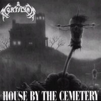 MORTICIAN - House by the cemetery - Mortal massacre