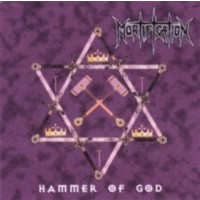 MORTIFICATION - Hammer of god