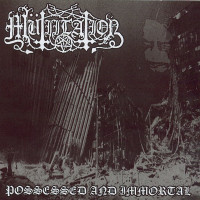 MUTIILATION - Possessed and immortal