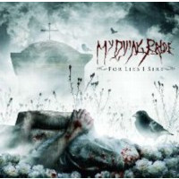 MY DYING BRIDE - For lies I sire 
