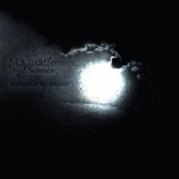 MY INDIFFERENCE TO SILENCE - Horizon Of My Heaven