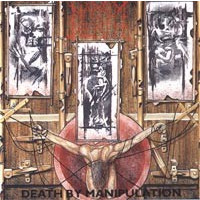 NAPALM DEATH - Death by manipulation