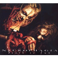 NECROPHAGIA - Death is fun