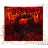 NECROPHAGIA - Deathtrip 69