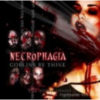 NECROPHAGIA - Goblins be thine LP