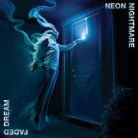NEON NIGHTMARE - Faded Dream