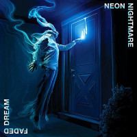 NEON NIGHTMARE - Faded Dream (Color Vinyl)