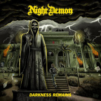 NIGHT DEMON - Darkness Remains
