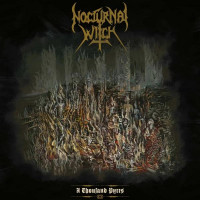 NOCTURNAL WITCH - A Thousand Pyres