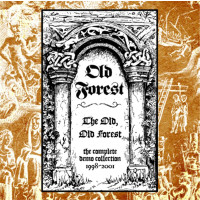 OLD FOREST - The Old, Old Forest: The Complete Demo Collection 1998-2001
