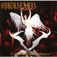OPHTHALAMIA - A Journey In Darkness