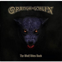 ORANGE GOBLIN - The Wolf Bites Back