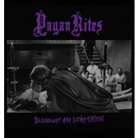 PAGAN RITES - Bloodlust and Devastation