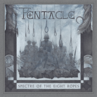 PENTACLE - Spectre of the Eight Ropes