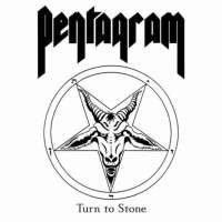 PENTAGRAM - Turn to Stone