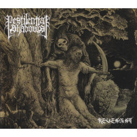 PESTILENTIAL SHADOWS - Revenant