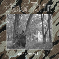 POISON RUIN - Hymns From The Hills
