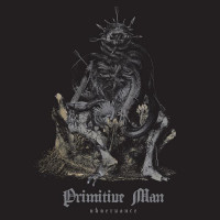 PRIMITIVE MAN - Observance