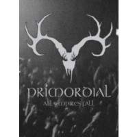 PRIMORDIAL - All empires fall 2CD-2DVD