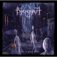 PSYCHONAUT 4 - Have A Nice Trip