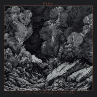 PYRA - Those Who Dwell in the Fire 