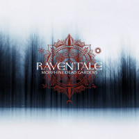 RAVENTALE - Morphine Dead Gardens