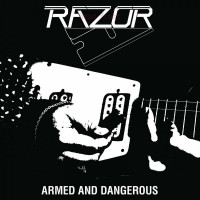 RAZOR - Armed and Dangerous
