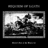 Requiem Of Death - Eternal Fear of the Blackness